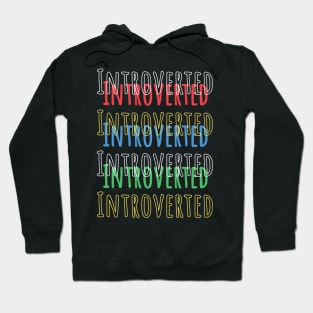 Introverted personality Hoodie